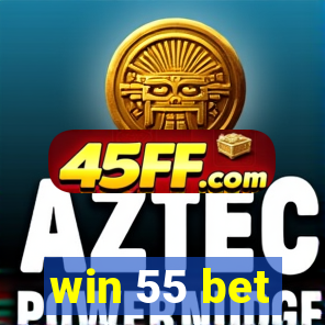 win 55 bet
